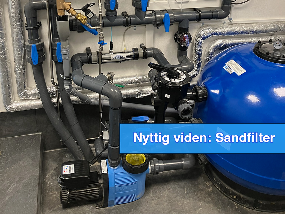 Værd at vide omkring sandfiltre til swimmingpool